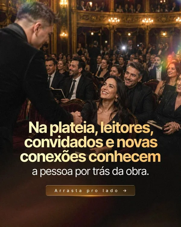 Na plateia, leitores, convidados e novas conexões conhecem a pessoa por trás da obra